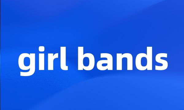 girl bands