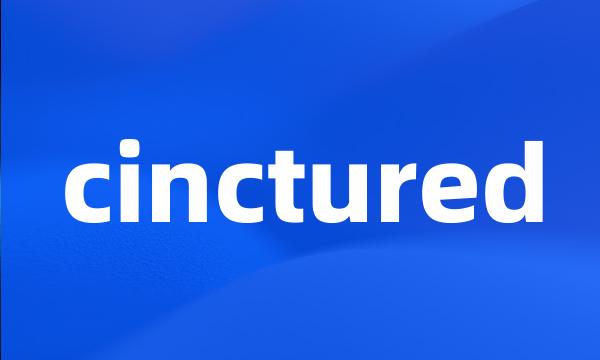 cinctured