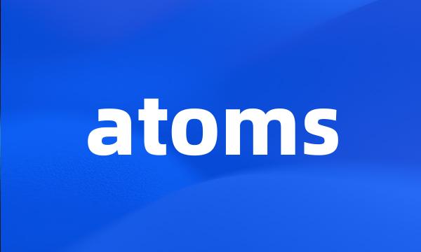 atoms