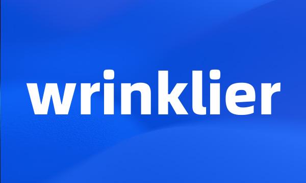 wrinklier