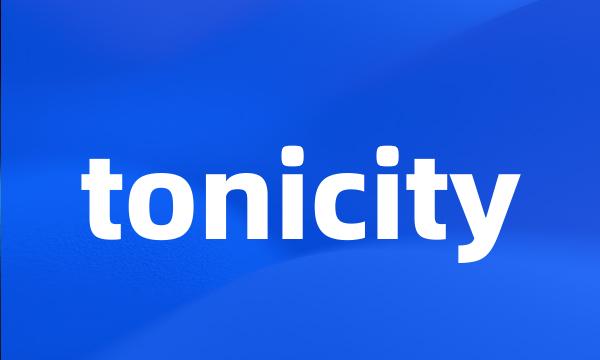 tonicity