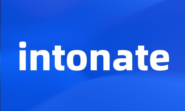 intonate