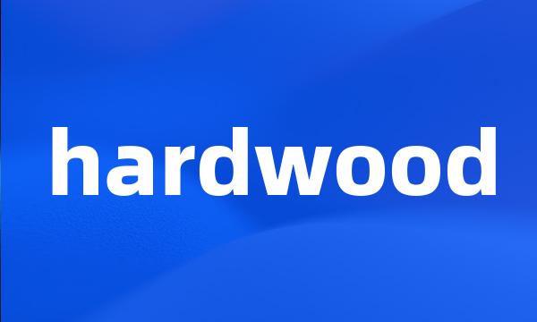 hardwood