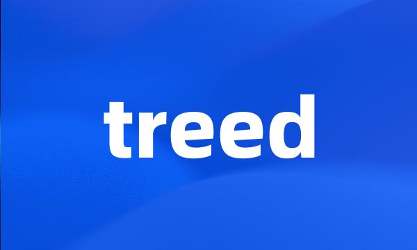 treed