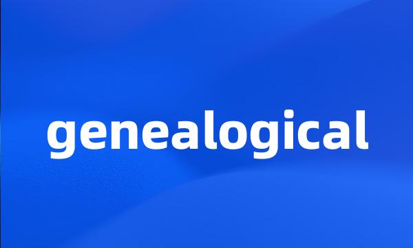 genealogical