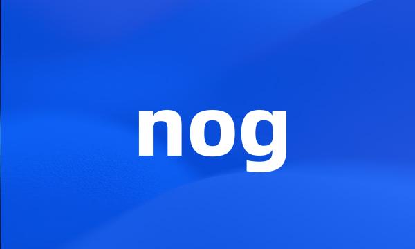 nog