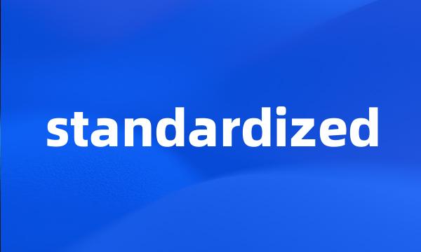 standardized