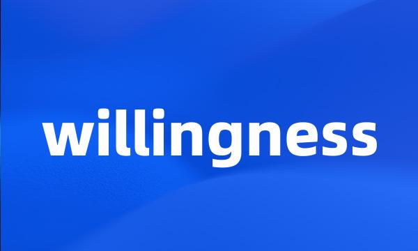 willingness