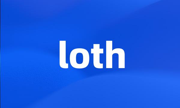 loth