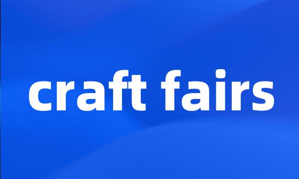 craft fairs