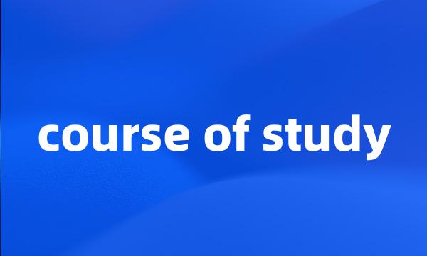 course of study