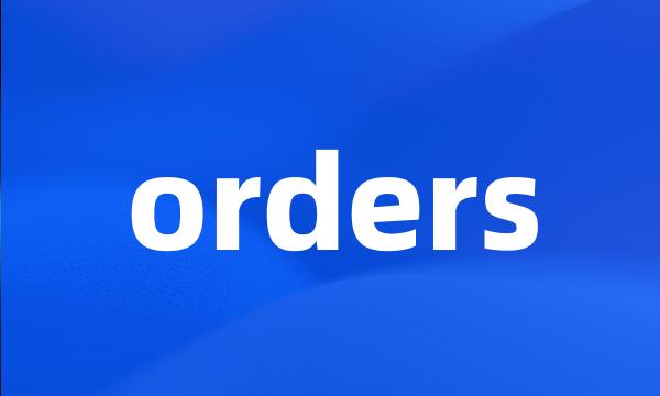 orders