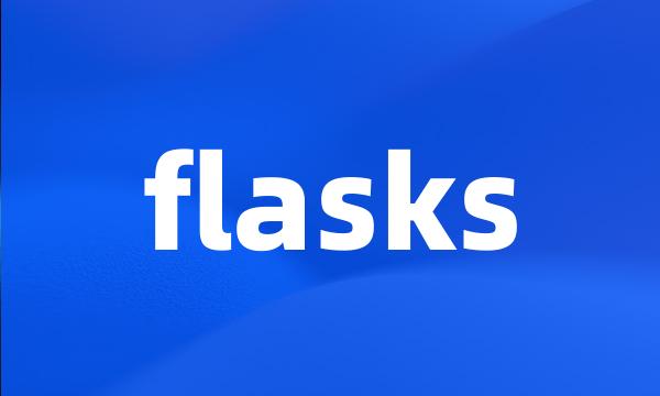 flasks