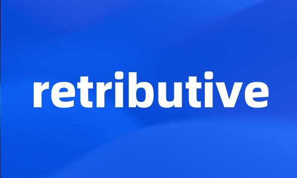 retributive