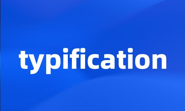 typification