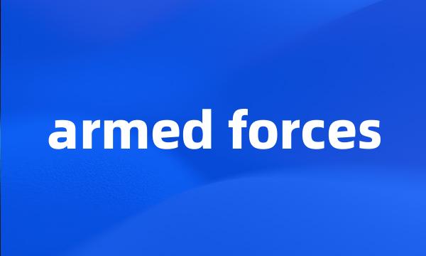 armed forces