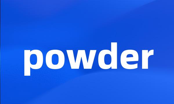 powder