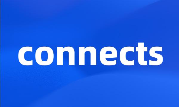 connects