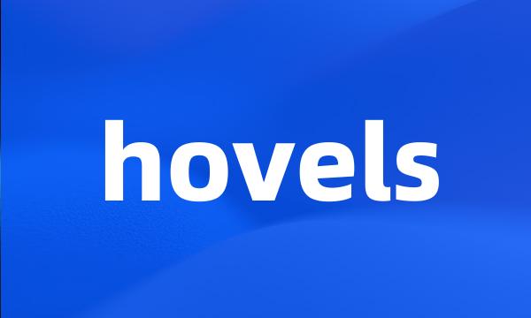 hovels