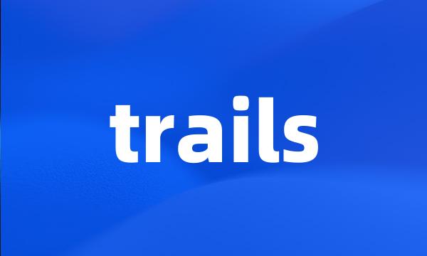 trails