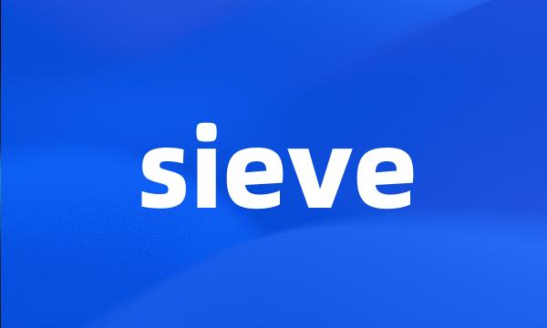 sieve