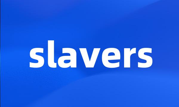 slavers