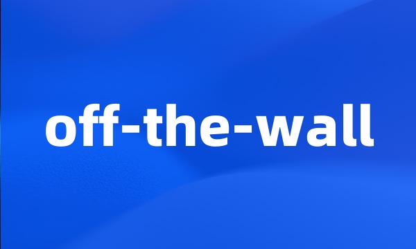 off-the-wall