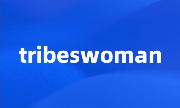 tribeswoman