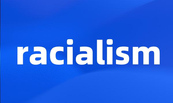 racialism