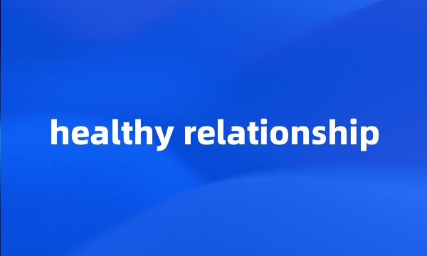 healthy relationship