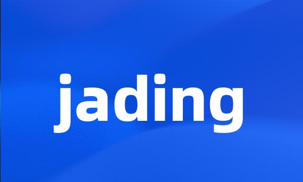 jading