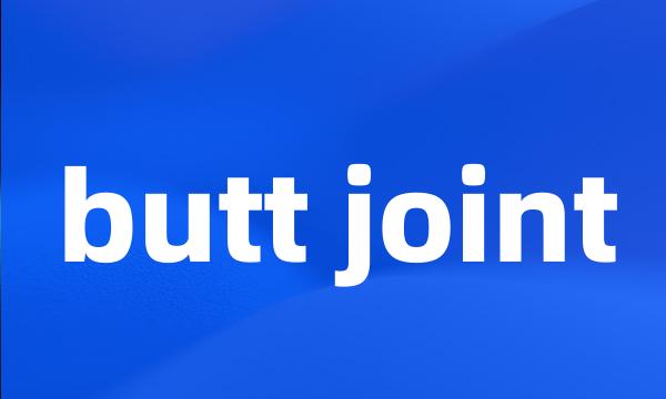 butt joint