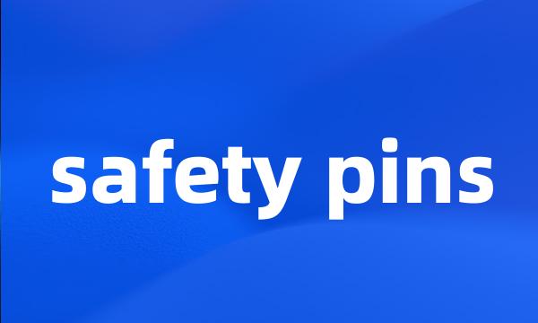 safety pins