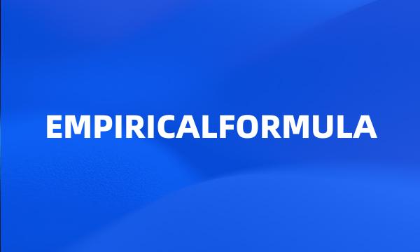 EMPIRICALFORMULA