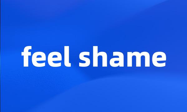 feel shame