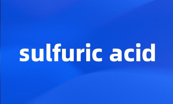 sulfuric acid