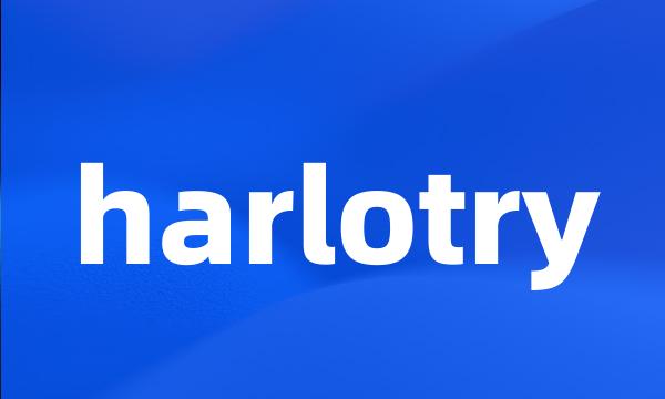 harlotry