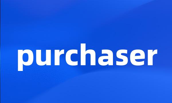 purchaser