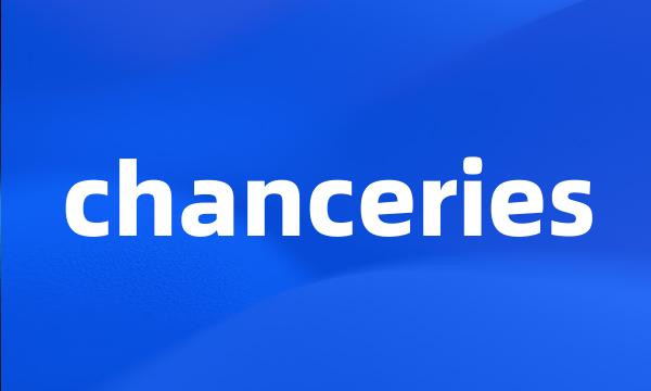 chanceries