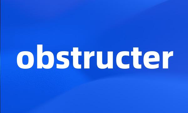 obstructer