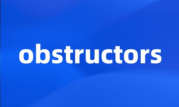 obstructors