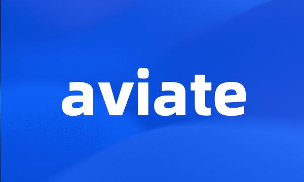 aviate