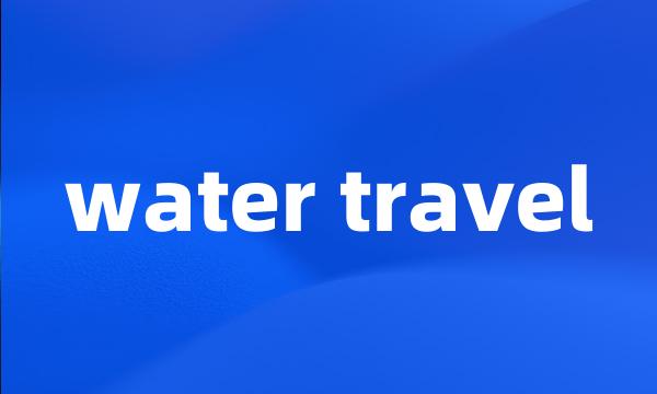 water travel