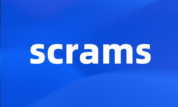 scrams