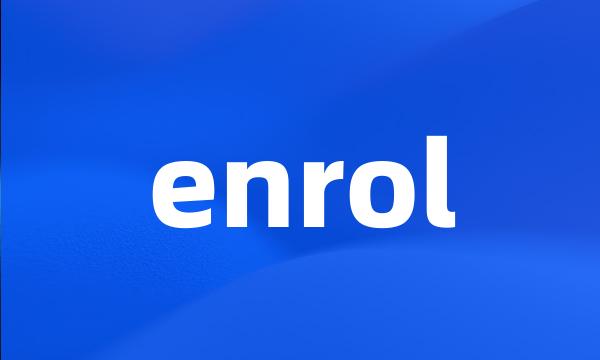 enrol