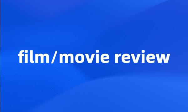 film/movie review