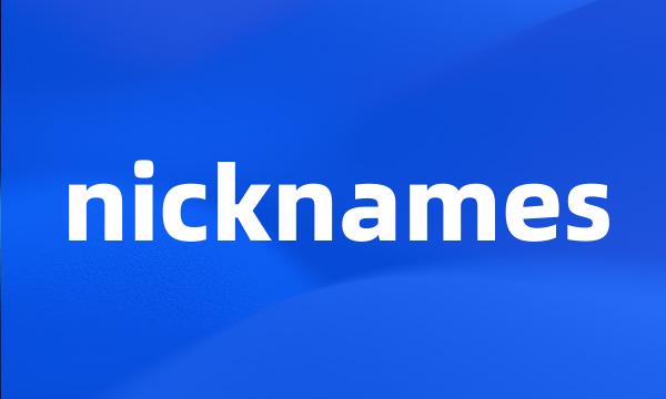 nicknames