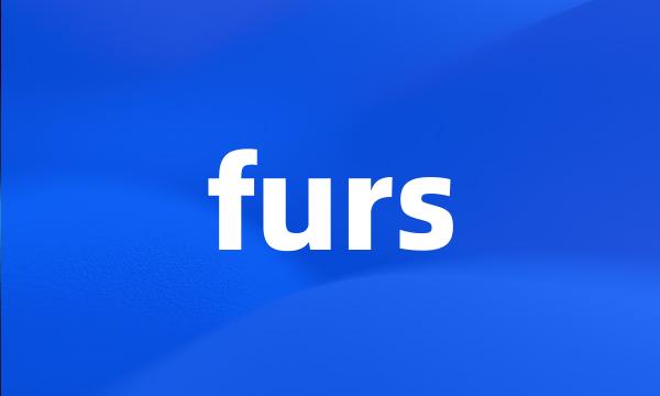 furs