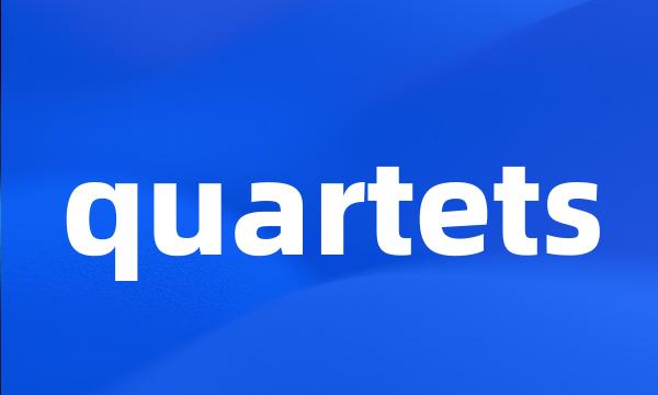 quartets