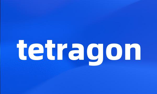 tetragon